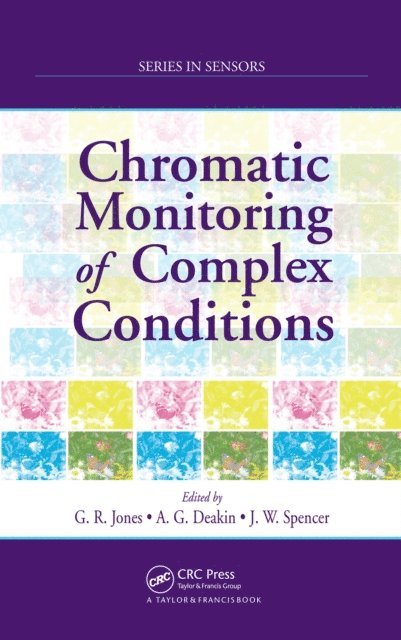 Joseph W. Spencer, Anthony G. Deakin, Gordon Rees Jones - Chromatic Monitoring of Complex Conditions, E-bok
