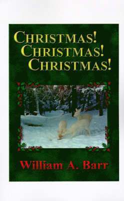 William A. Barr - Christmas, Christmas, Christmas, Häftad