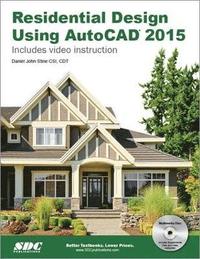 Residential Design Using AutoCAD 2015
