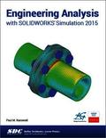 Engineering Analysis with SOLIDWORKS Simulation 2015