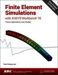 Finite Element Simulations with ANSYS Workbench 16 (Including unique access code)