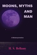 Moons, Myths and Man