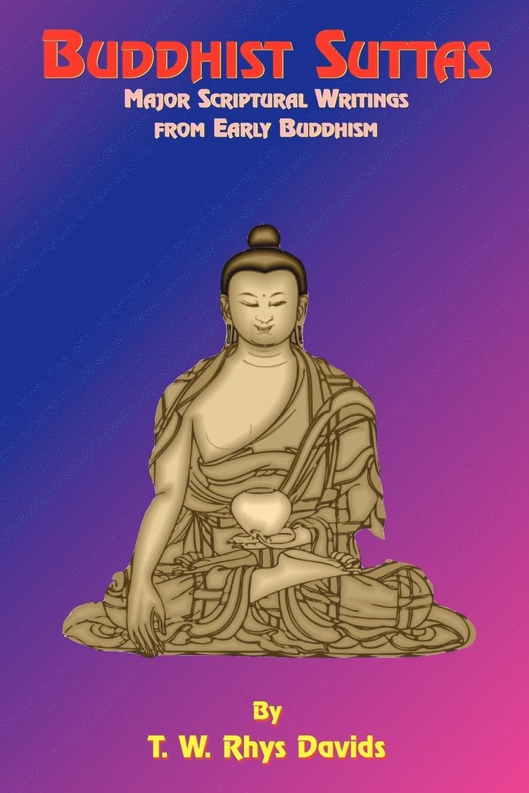 Buddhist Suttas: Major Scriptural Writings from Early Buddhism, Häftad