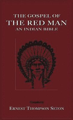 Gospel of the Red Man, Inbunden