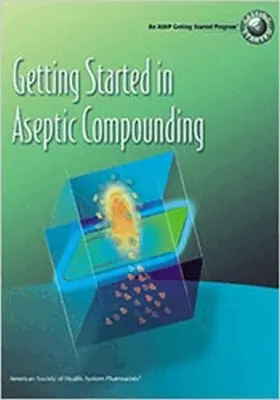 Karen Davis, Jason Sparks - Getting Started in Aseptic Compounding Workbook, Häftad. Tillgänglighet: Tillfälligt slut