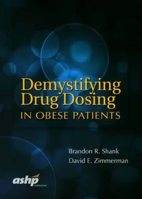Brandon R. Shank, David E. Zimmerman - Demystifying Drug Dosing in Obese Patients, Inbunden. Tillgänglighet: Lägg i varukorg