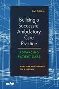 Building a Successful Ambulatory Care Practice