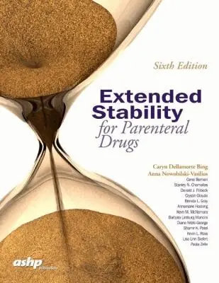 Caryn Dellamorte Bing, Anna Nowobilski-Vasilio - Extended Stability for Parenteral Drugs, Häftad. Tillgänglighet: Lägg i varukorg