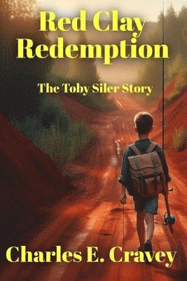 Charles Edward Cravey Ga - Red Clay Redemption, Häftad