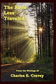 Charles E. Cravey - The Road Less Traveled, Häftad