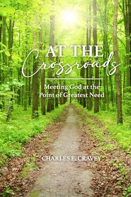 Charles E Cravey - At the Crossroads, Häftad