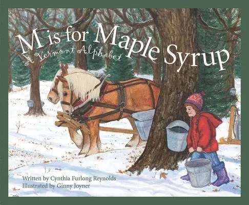 Cynthia Furlong Reynolds - M is for Maple Syrup, Inbunden. Tillgänglighet: Lägg i varukorg