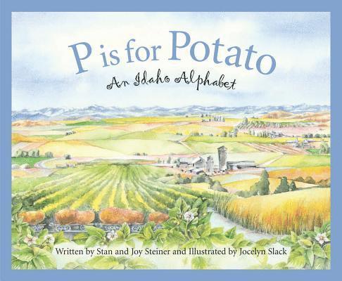 Joy Steiner, Stan Steiner - P is for Potato, Inbunden