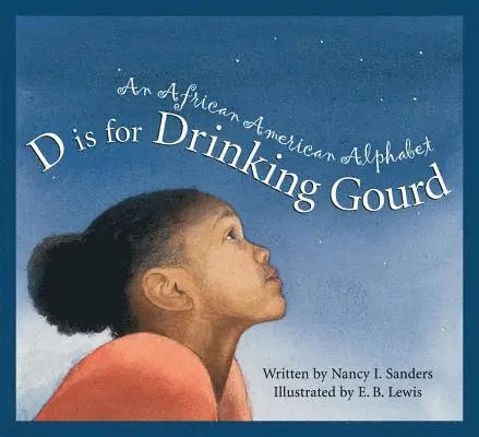 Nancy I Sanders - D is for Drinking Gourd, Inbunden. Tillgänglighet: Lägg i varukorg