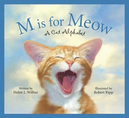 Helen L Wilbur - M is for Meow, Inbunden. Tillgänglighet: Lägg i varukorg