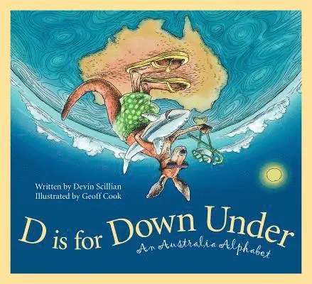 Devin Scillian - D Is for Down Under, Inbunden. Tillgänglighet: Lägg i varukorg