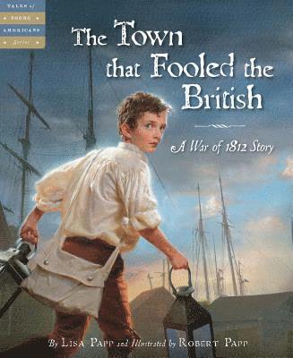 Lisa Papp - The Town that Fooled the British, Inbunden