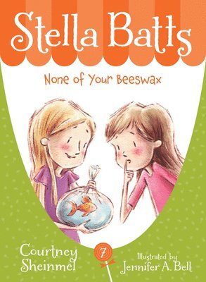 Courtney Sheinmel - Stella Batts: None of Your Beeswax, Häftad