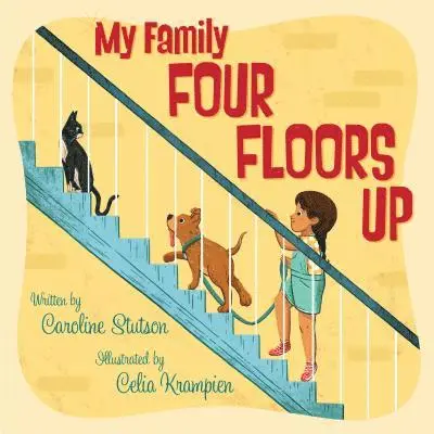 Caroline Stutson - My Family Four Floors Up, Inbunden. Tillgänglighet: Lägg i varukorg