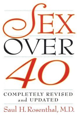 Saul H. Rosenthal - Sex Over 40, Häftad