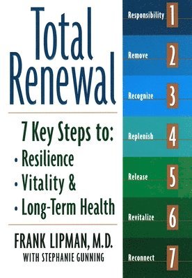 Frank Lipman - Total Renewal: 7 Key Steps to Resilience, Vitality & Long-Term Health, Häftad