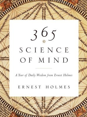 Ernest Holmes - 365 Science of Mind, Häftad