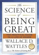Wallace D. Wattles - Science of Being Great, Häftad