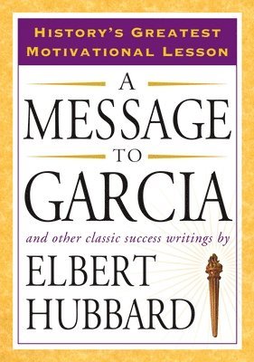 Elbert Hubbard - Message to Garcia, Häftad