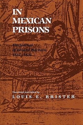 Louis E. Brister - In Mexican Prisons, Häftad