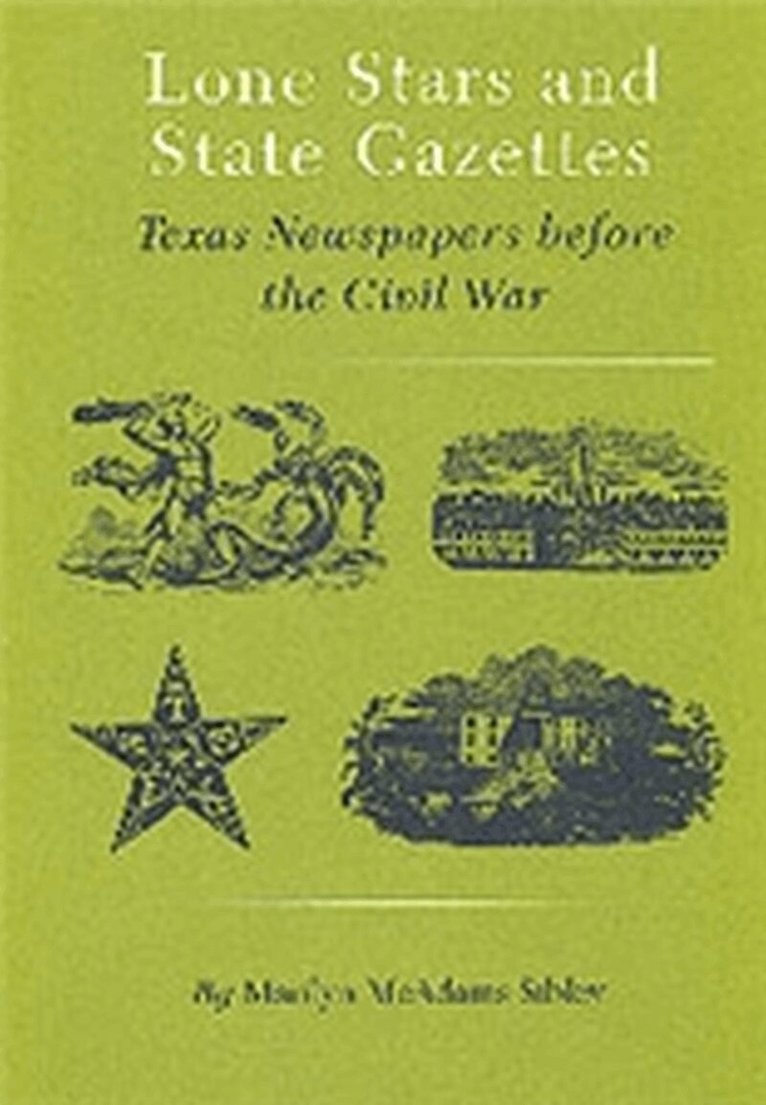 Marilyn McAdams Sibley - Lone Stars and State Gazettes, Häftad. Tillgänglighet: Lägg i varukorg
