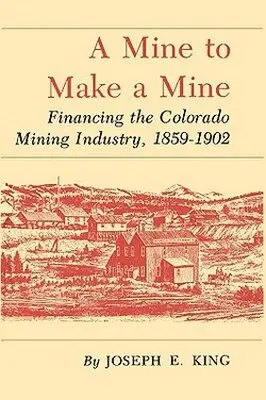 Joseph E. King - Mine to Make a Mine, Häftad. Tillgänglighet: Lägg i varukorg