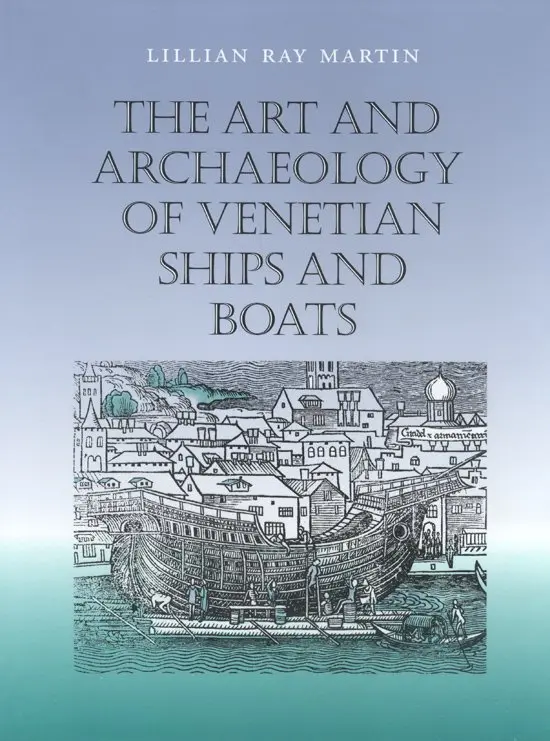 Lillian Ray Martin - Art and Archaeology of Venetian Ships and Boats, Inbunden. Tillgänglighet: Tillfälligt slut