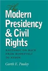 Garth E. Pauley - Modern Presidency and Civil Rights, Inbunden. Tillgänglighet: Tillfälligt slut