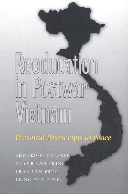 Edward P. Metzner, Huynh Van Chinh, Tran Van Phuc, Le Nguyen Binh - Reeducation in Postwar Vietnam, Inbunden. Tillgänglighet: Tillfälligt slut
