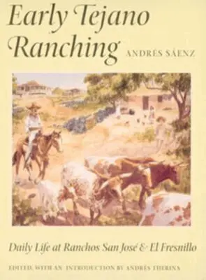 Andrés Sáenz - Early Tejano Ranching, Inbunden. Tillgänglighet: Tillfälligt slut