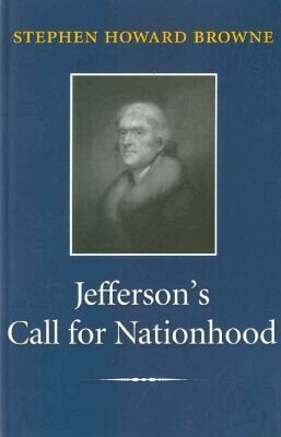 Stephen H. Browne - Jefferson's Call for Nationhood, Inbunden. Tillgänglighet: Tillfälligt slut
