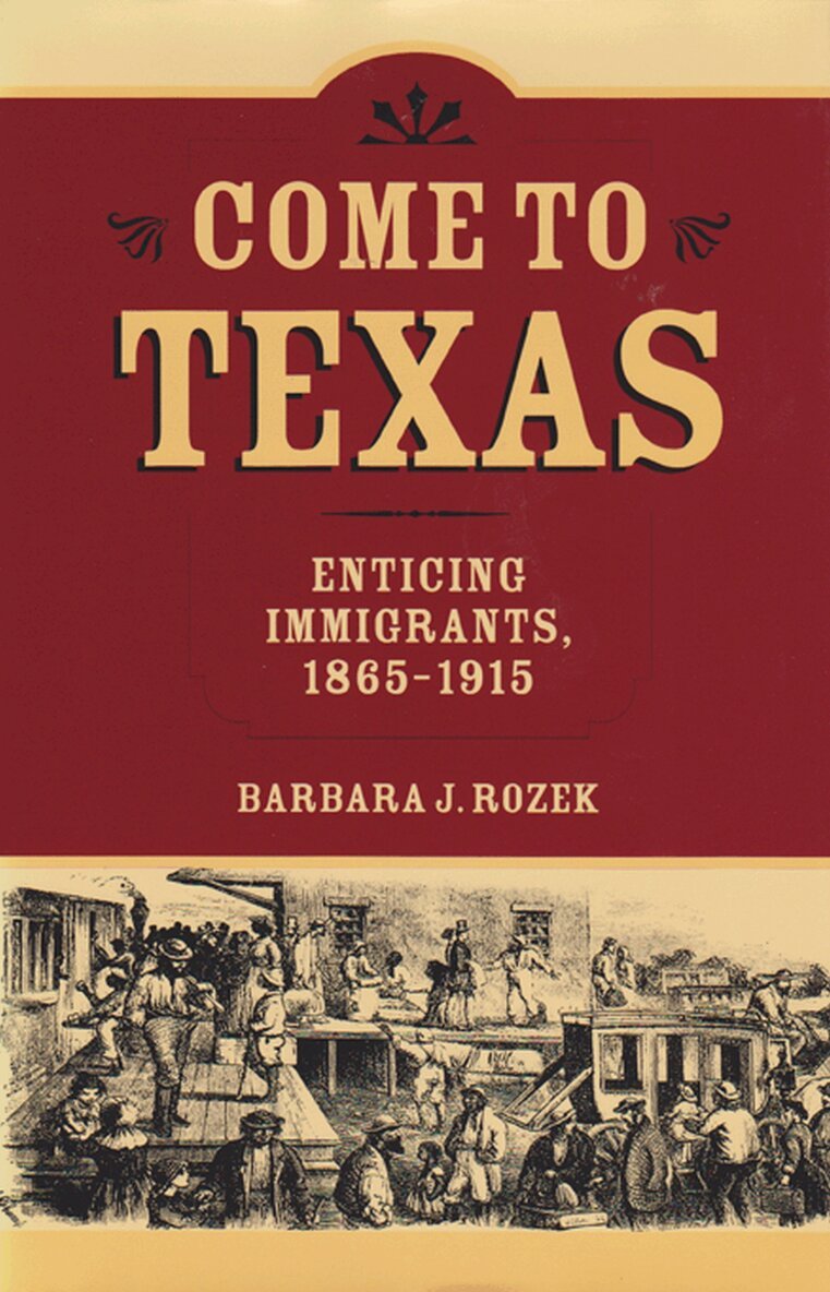 Texas A&M University Press - Come to Texas, Inbunden. Tillgänglighet: Tillfälligt slut