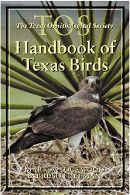 Mark W. Lockwood, Brush Freeman - TOS Handbook of Texas Birds, Inbunden. Tillgänglighet: Tillfälligt slut