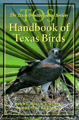 Mark W. Lockwood, Brush Freeman - TOS Handbook of Texas Birds, Häftad. Tillgänglighet: Tillfälligt slut