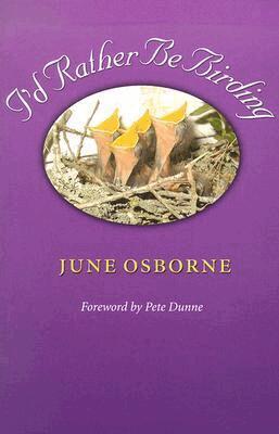 June Osborne - I'd Rather Be Birding, Inbunden. Tillgänglighet: Tillfälligt slut