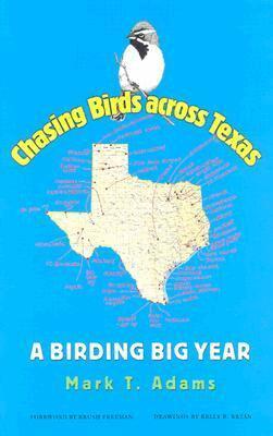 Mark T. Adams - Chasing Birds Across Texas, Inbunden. Tillgänglighet: Tillfälligt slut