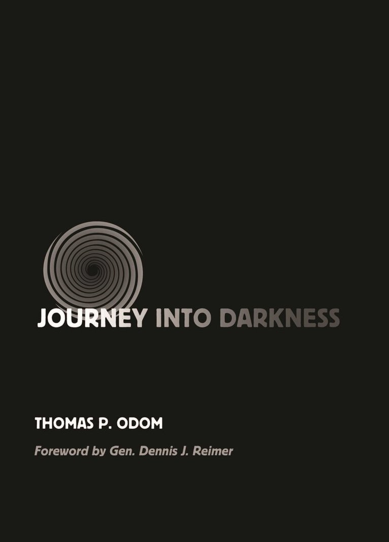 Thomas P. Odom - Journey Into Darkness, Häftad. Tillgänglighet: Tillfälligt slut