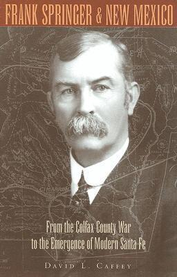 David L. Caffey - Frank Springer and New Mexico, Inbunden. Tillgänglighet: Tillfälligt slut