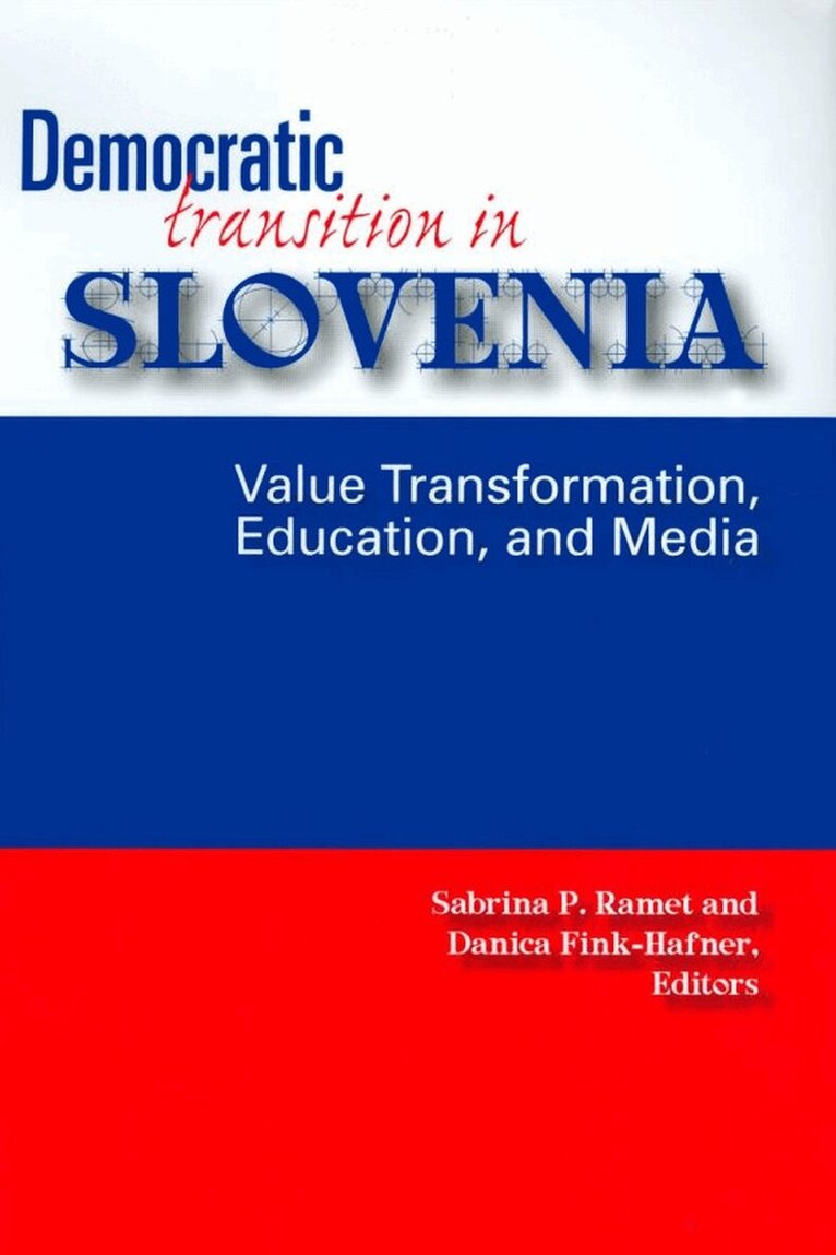 Sabrina P. Ramet, Danica Fink-Hafner - Democratic Transition in Slovenia, Inbunden. Tillgänglighet: Tillfälligt slut