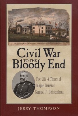 Jerry Thompson - Civil War to the Bloody End, Inbunden. Tillgänglighet: Tillfälligt slut