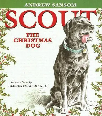 Andrew Sansom - Scout, the Christmas Dog, Inbunden. Tillgänglighet: Tillfälligt slut