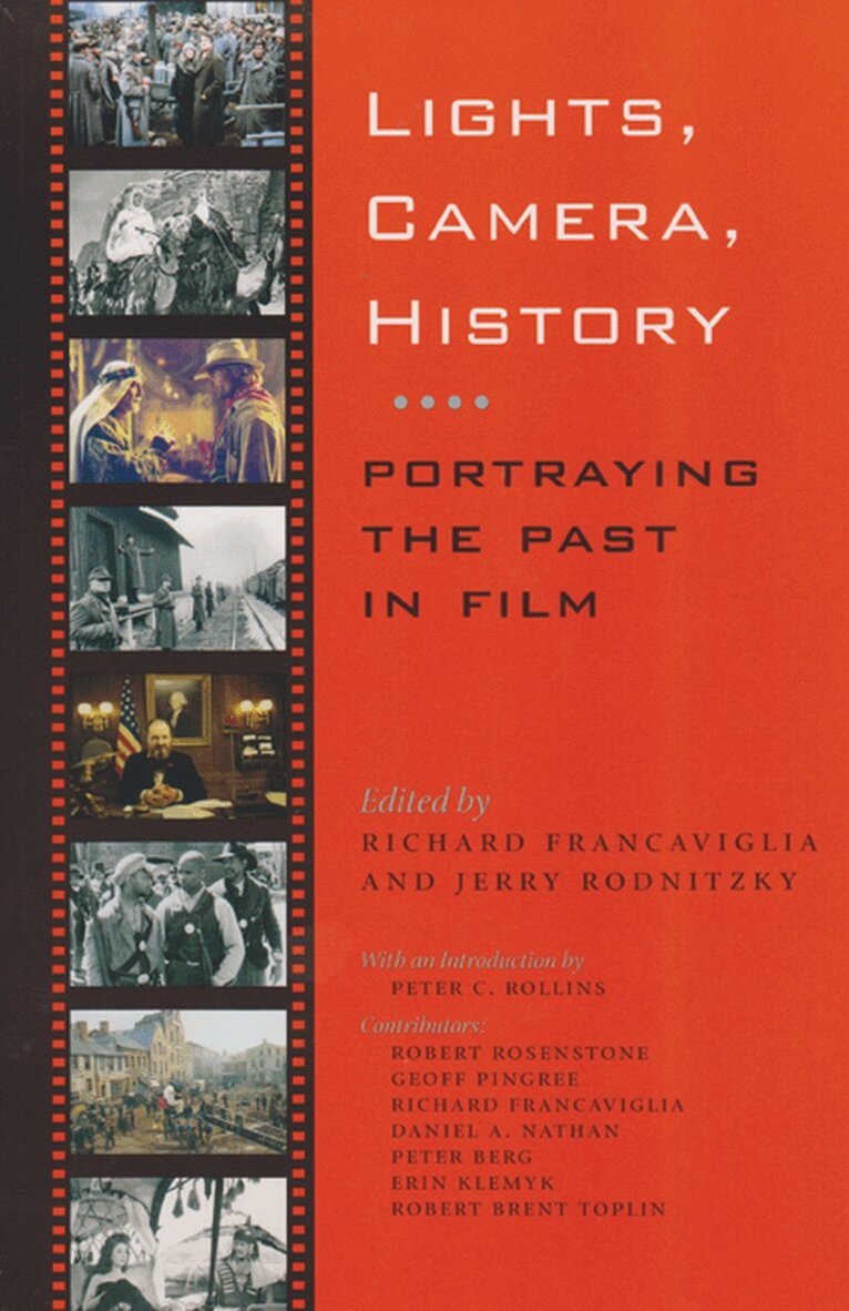 Richard V. Francaviglia, Richard Francaviglia, Jerry Rodnitzky - Lights, Camera, History, Häftad