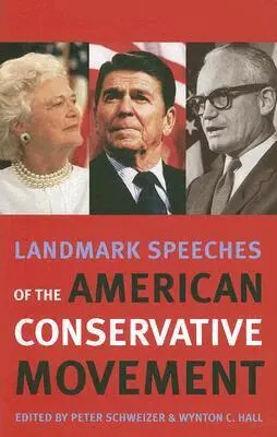 Peter Schweizer, Wynton C. Hall - Landmark Speeches of the American Conservative Movement, Inbunden. Tillgänglighet: Tillfälligt slut