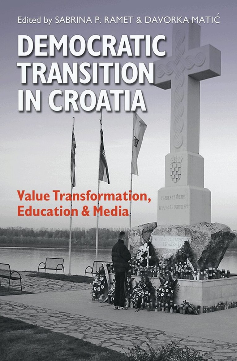 Sabrina Petra Ramet, Davorka Matic - Democratic Transition in Croatia, Inbunden. Tillgänglighet: Tillfälligt slut