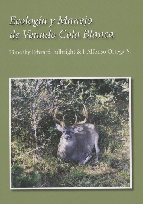Timothy Edward Fulbright, José Alfonso Ortega-Santos - Ecología Y Manejo De Venado Cola Blanca, Inbunden. Tillgänglighet: Tillfälligt slut